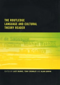 Image of The Routledge Language and Cultural Theory Reader by Lucy Burke Book