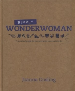 Image of Simply Wonderwoman by Joanna Gosling and Rachel Whiting Hardback