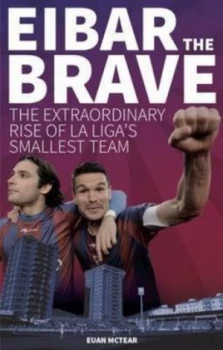 Image of Eibar the brave by Euan McTear