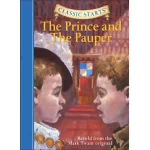 Image of Classic Starts : The Prince and the Pauper by Mark Twain (Hardback, 2007)