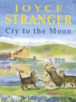 Image of Cry to the Moon by Joyce Stranger Hardback