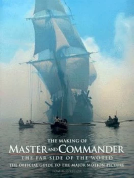 Image of The Making of Master and Commander - the Far Side of the World by Tom Mcgregor Hardback