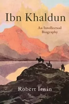 Image of Ibn Khaldun : An Intellectual Biography