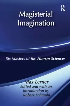 Image of Magisterial ImaginationSix Masters of the Human Science