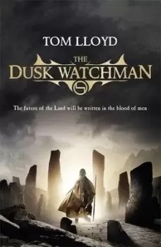 Image of The dusk watchman by Tom Lloyd