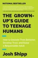Image of grown ups guide to teenage humans how to decode