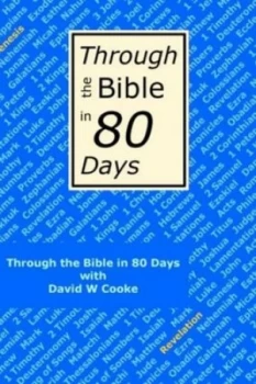 Image of Through the Bible in 80 Days by David W Cooke Paperback