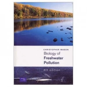 Image of Biology of Freshwater Pollution by Christopher Mason Paperback