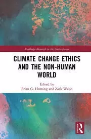 Image of Climate Change Ethics and the Non-Human World