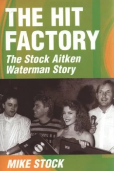 Image of The Hit Factory by Mike Stock Hardback