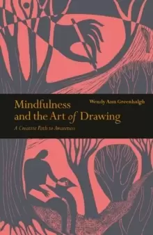 Image of Mindfulness & the Art of Drawing : A Creative Path to Awareness