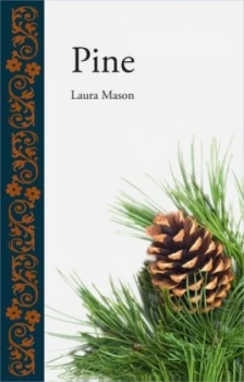Image of Pine by Laura Mason Hardback
