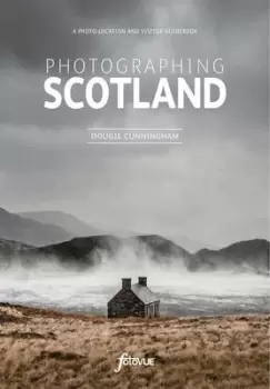 Image of Photographing Scotland by Dougie Cunningham