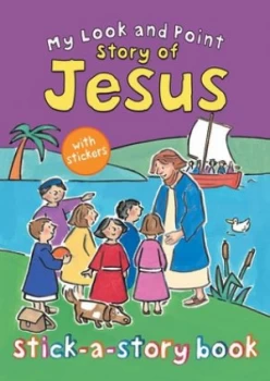 Image of My Look and Point Story of Jesus Stick-a-Story Book by Christina Goodings