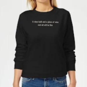 image of A Deep Bath And A Glass Of Wine And All Will Be Fine Womens Sweatshirt - Black - 5XL