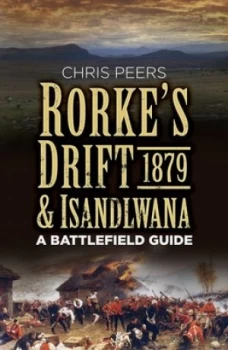 Image of Rorkes Drift and Isandlwana 1879 by Chris Peers Book