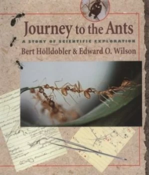 Image of Journey to the Ants by Bert Holldobler Hardback