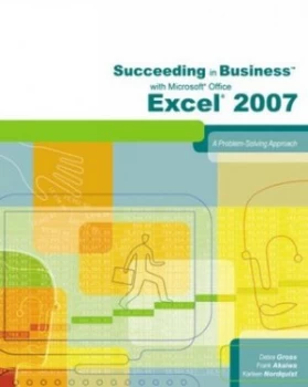 Image of Succeeding in Business with Microsoft Office Excel 2007 by Frank Akaiwa Paperback