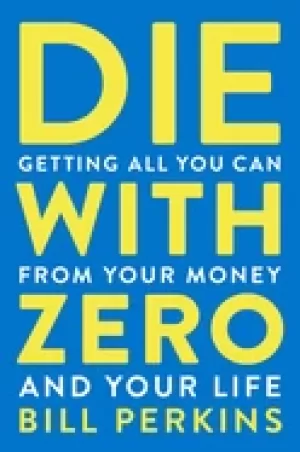 Image of die with zero getting all you can from your money and your life