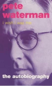 Image of I Wish I Was Me by P Waterman Paperback