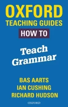 Image of Oxford Teaching Guides: How To Teach Grammar