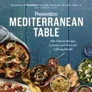 Image of prevention mediterranean table 100 vibrant recipes to savor and share for l