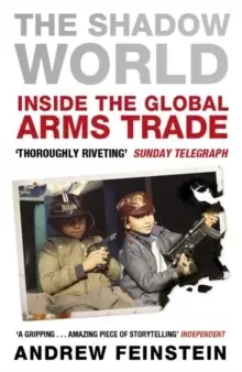 Image of The Shadow World : Inside the Global Arms Trade