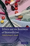 Image of ethics and the business of biomedicine