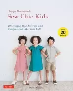 Image of happy homemade sew chic kids 20 designs that are fun and unique just like