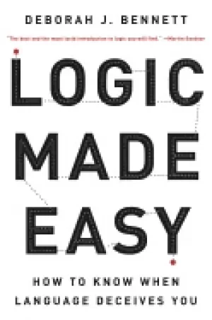 Image of logic made easy how to know when language deceives you