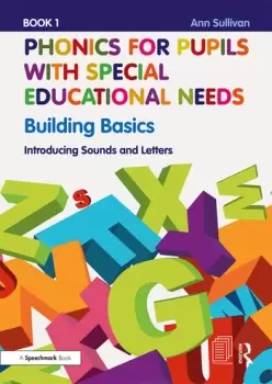 Image of Phonics for Pupils with Special Educational Needs Book 1: Building Basics Introducing Sounds and Letters