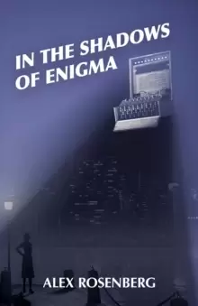 Image of In the Shadows of Enigma: A Novel