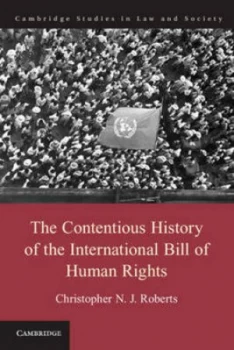 Image of The Contentious History of the International Bill of Human Rights by Christopher N. J. Roberts Book
