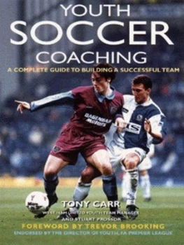 Image of Youth Soccer Coaching by Tony Carr and Stuart Prossor Paperback