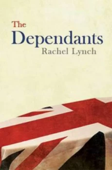 Image of The Dependants by Rachel Lynch Book