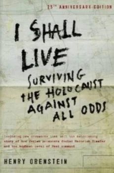 Image of I Shall Live by Henry Orenstein Paperback