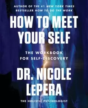 Image of How to Meet Your Self by Dr Lepera