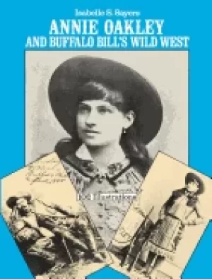 Image of annie oakley and buffalo bills wild west