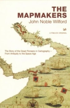 Image of The Mapmakers by John Noble Wilford Paperback