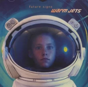 Image of Warm Jets Future Signs 1998 UK CD album 524354-2