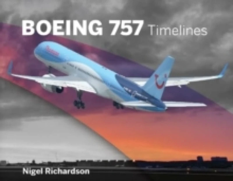Image of Boeing 757 Timelines Hardback