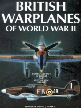 Image of British Warplanes of World War Ii by Daniel J March Hardback