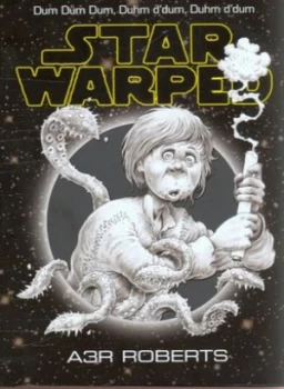 Image of Star Warped by Adam Roberts Hardback