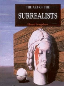 Image of The Art of the Surrealists by Edmund Swinglehurst and Bridgeman Art Library Hardback