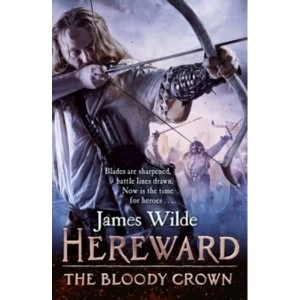 Image of Hereward: The Bloody Crown : (Hereward 6)