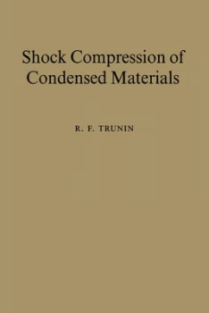Image of Shock Compression of Condensed Materials by R. F. Trunin Hardback