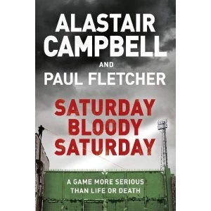 Image of Saturday Bloody Saturday Paperback / softback 2018