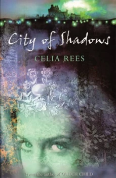 Image of City of Shadows by Celia Rees Paperback
