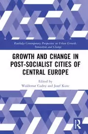 Image of Growth and Change in Post-socialist Cities of Central Europe