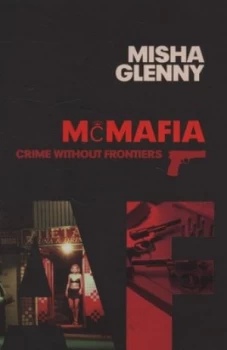 Image of Mcmafia by Misha Glenny Hardback